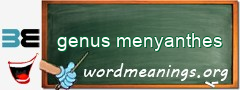WordMeaning blackboard for genus menyanthes